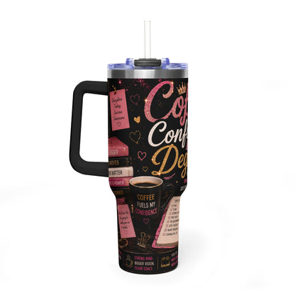 Coffee, Confidence & Degrees 40oz Vacuum Tumbler