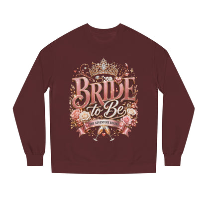 Bride-to-Be Sweatshirt — Bachelorette Party Crewneck