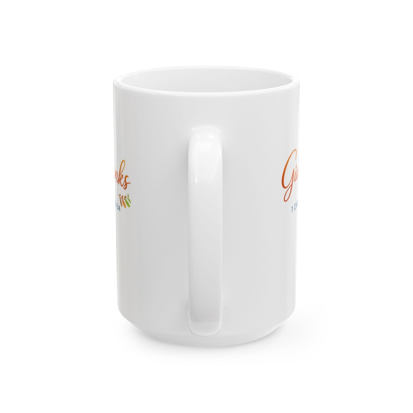 Give Thanks - 1 Chronicles 16:34 Mug