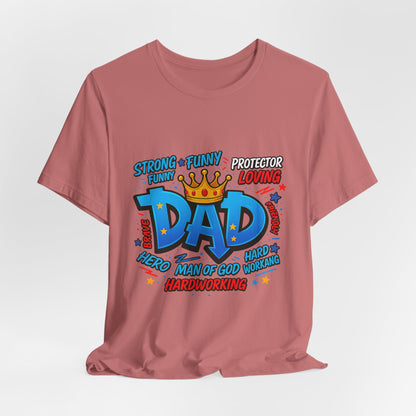 Dad Comic Crown T-Shirt — Strong Funny Protector Loving Father's Day Tee