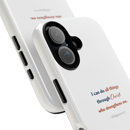 Christian Phone Case – “I Can Do All Things Through Christ” Inspirational Tough Case