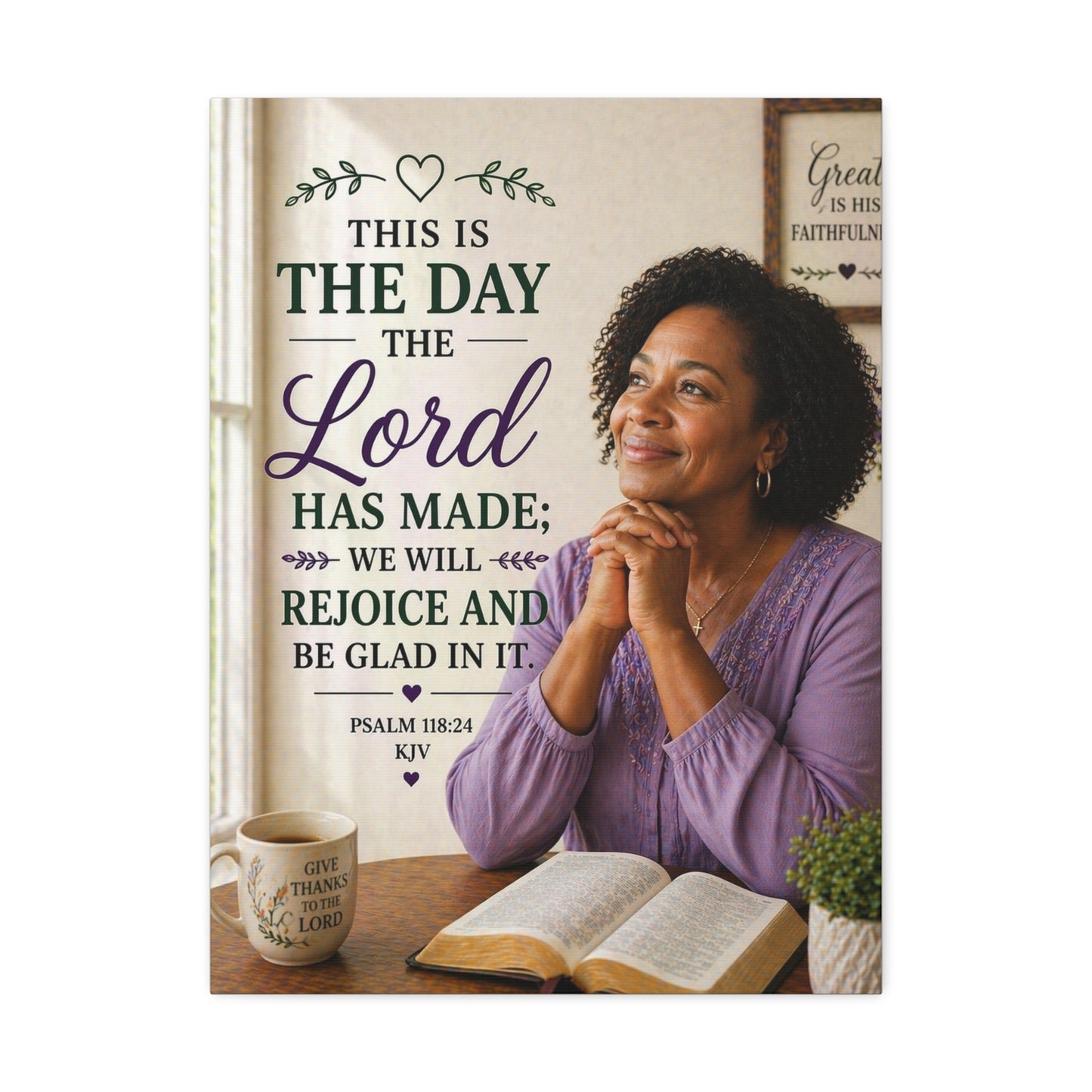 Stretched Canvas - "This Is The Day The Lord Has Made" Inspirational Psalm 118:24 Wall Art