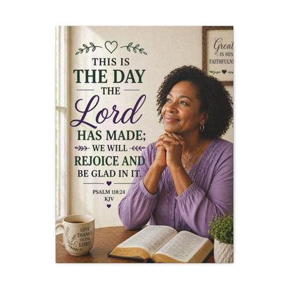 Stretched Canvas - "This Is The Day The Lord Has Made" Inspirational Psalm 118:24 Wall Art