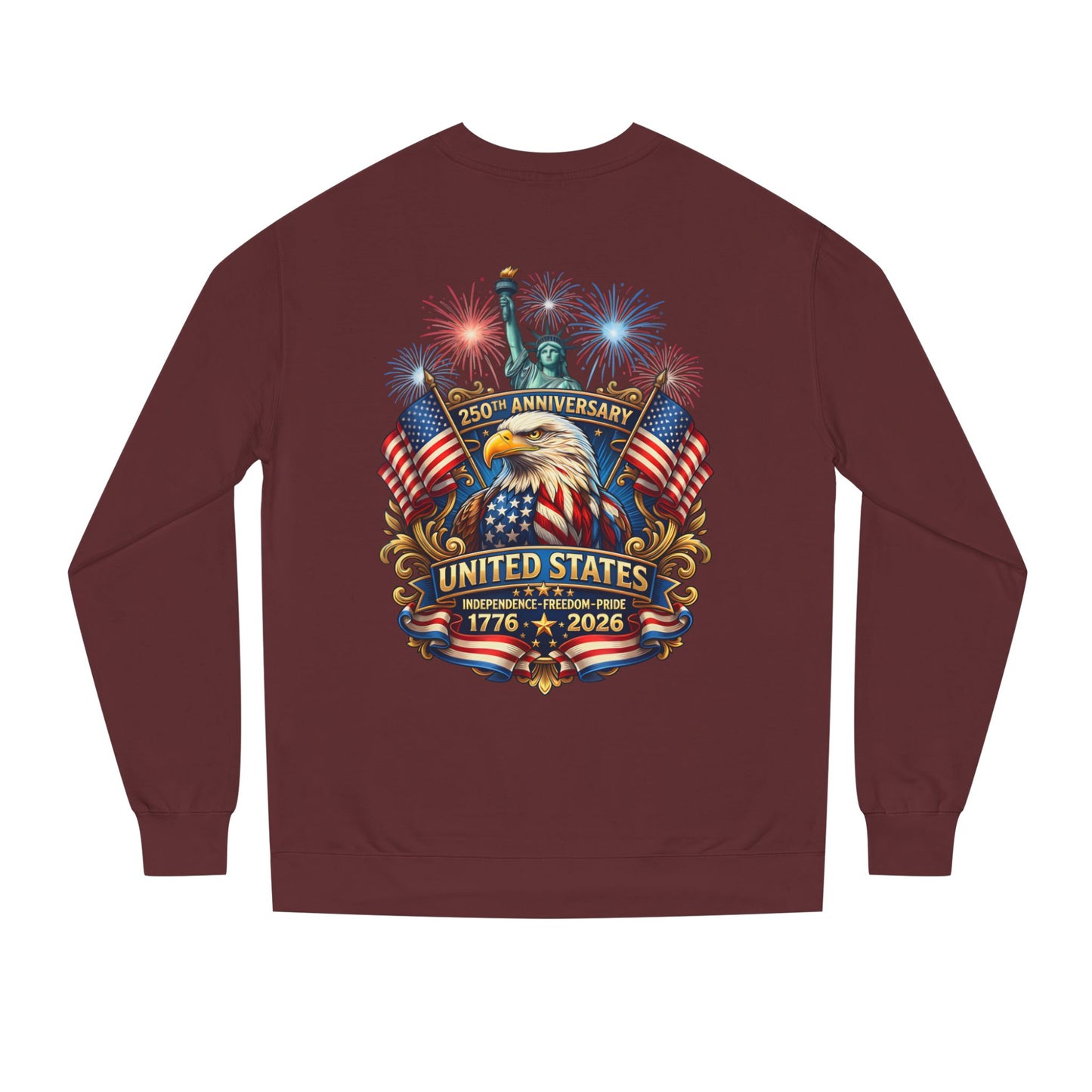 250th Anniversary United States Sweatshirt — Patriotic Eagle, Flags & Fireworks (1776–2026)