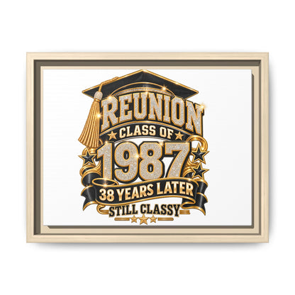 Class of 1987 Reunion Canvas Print — "38 Years Later Still Classy" Framed Art