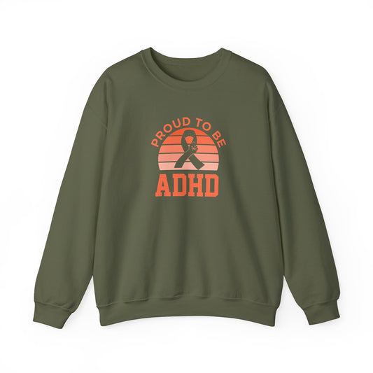 Proud to Be ADHD Sweatshirt