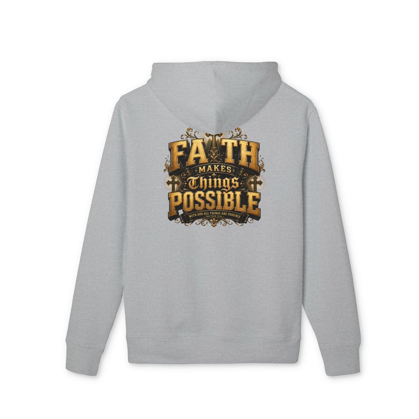 Faith Makes Things Possible Hoodie — Inspirational Christian Pullover
