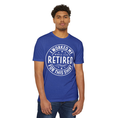 Retired For This Shirt T-Shirt — Funny Retirement Gift Tee