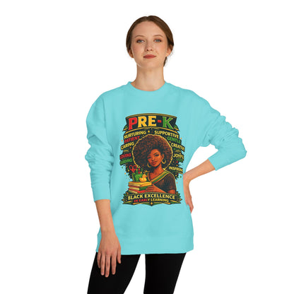 PRE-K Black Excellence Sweatshirt — Nurturing Early Learning Crewneck
