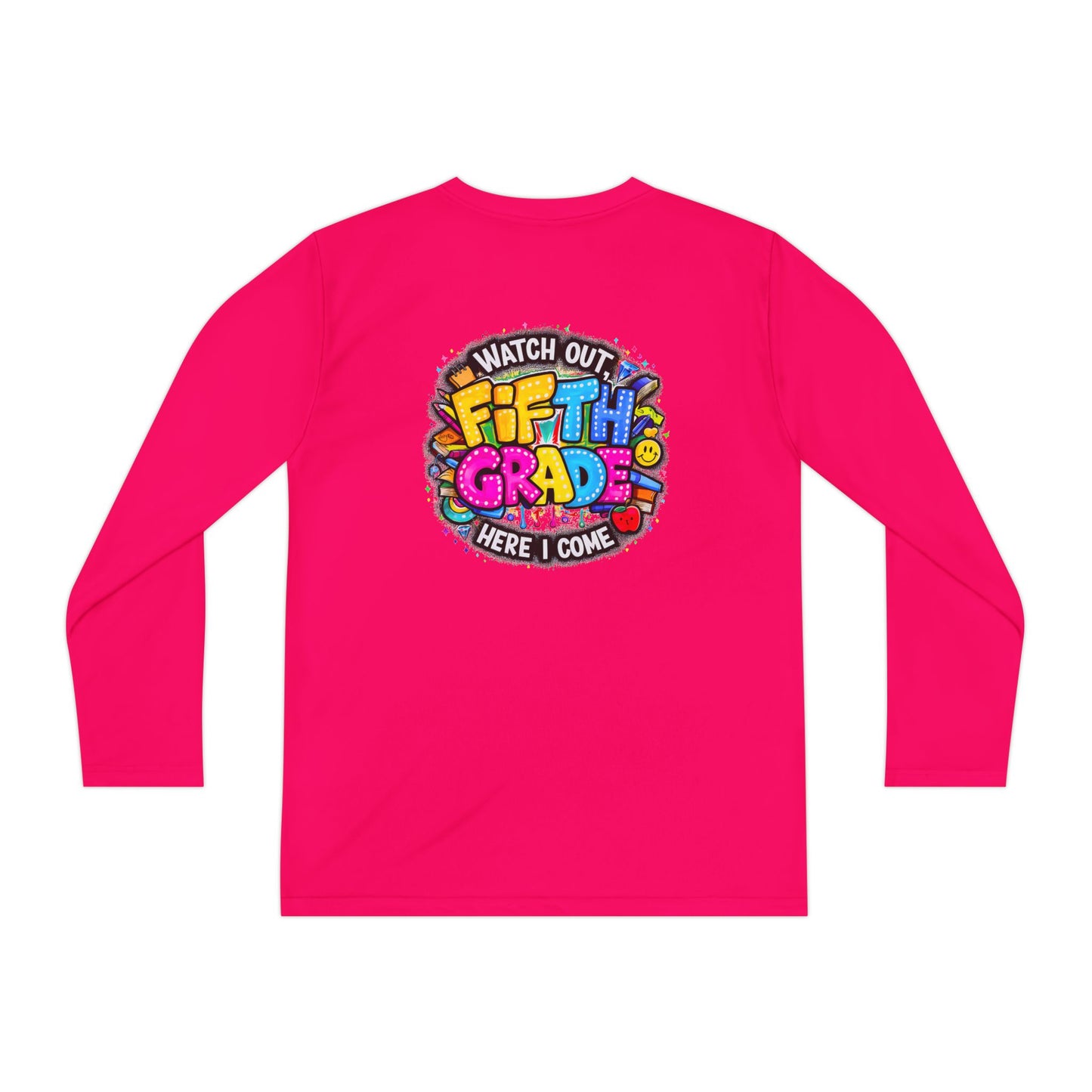 Fifth Grade T-Shirt — "Watch Out! Here I Come" Youth Long Sleeve