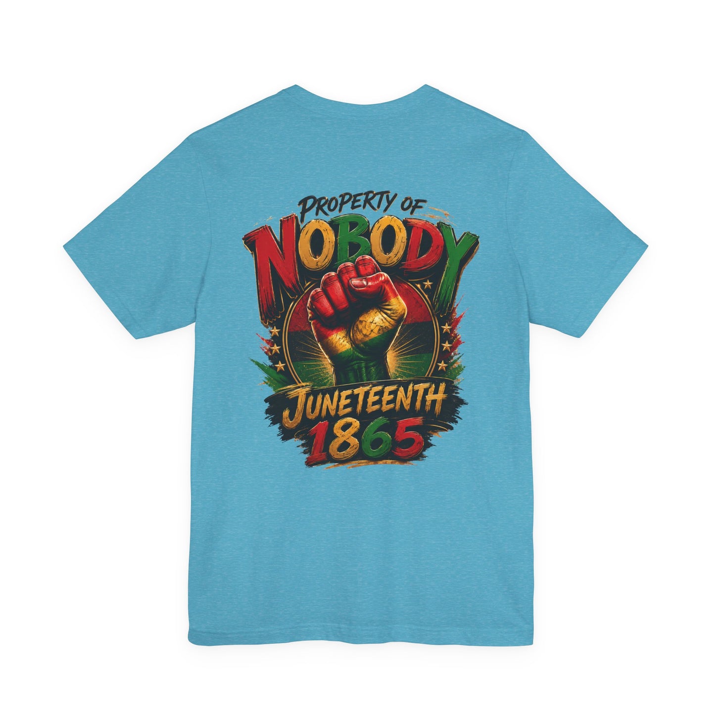 Juneteenth 'Property of Nobody' Graphic Tee — Juneteenth 1865 Celebration Shirt