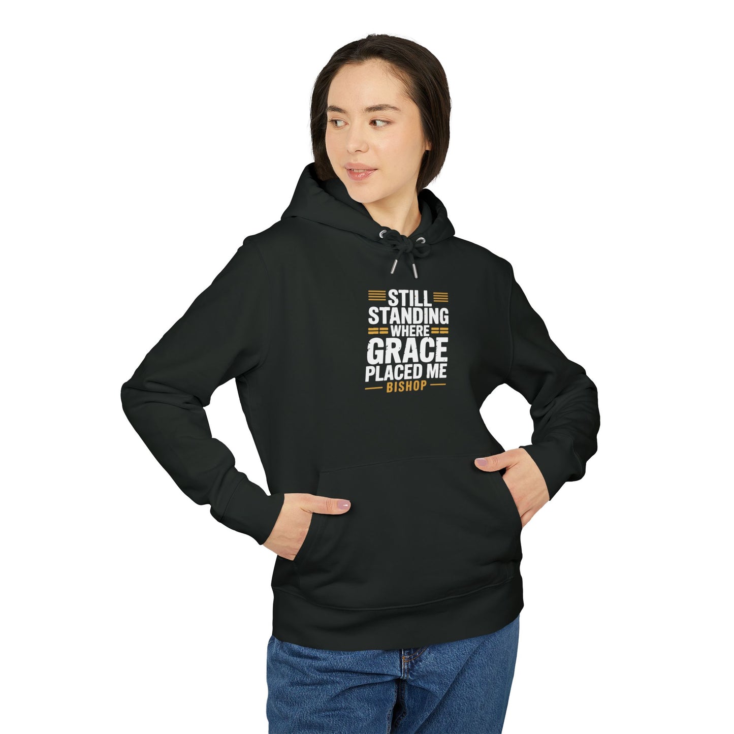 Still Standing Where Grace Placed Me Hoodie