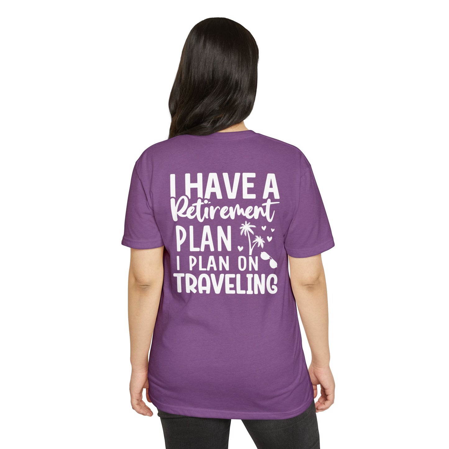 Retirement Travel T-Shirt — "I Have a Retirement Plan I Plan on Traveling"