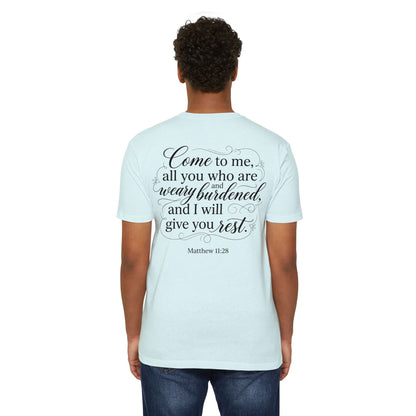 Christian Scripture T-Shirt — "Come to Me...I Will Give You Rest" (Matthew 11:28)