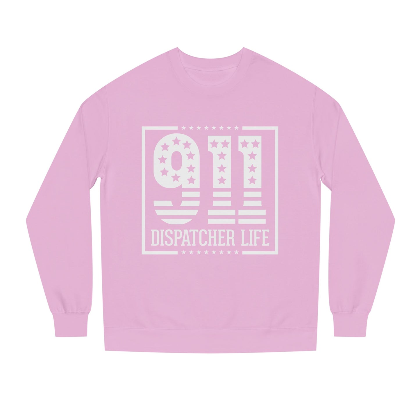 911 Dispatcher Life Sweatshirt – Proud Emergency Dispatch Crewneck