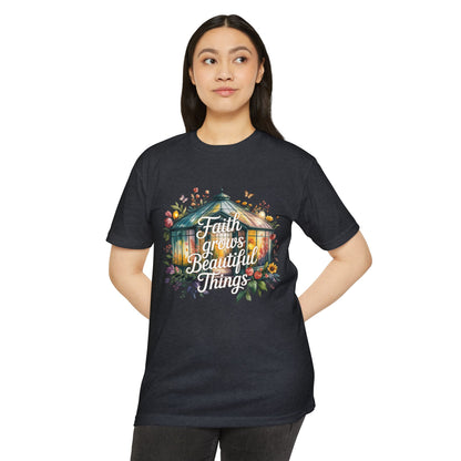 Faith Grows Beautiful Things T-Shirt