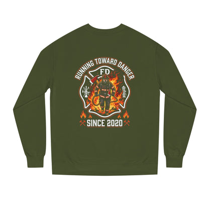 Firefighter Crewneck Sweatshirt — "Running Toward Danger" Since 2020