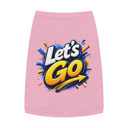 Pet Tank Top — "Let's Go" Graphic Dog Shirt, Energetic Sports Style for Active Dogs