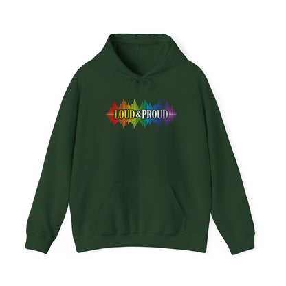 Loud & Proud Hoodie