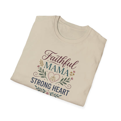 Faithful Mama Strong Heart T-Shirt