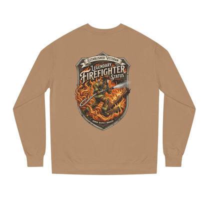 Legendary Firefighter Status Sweatshirt — Established Veteran Badge Crewneck