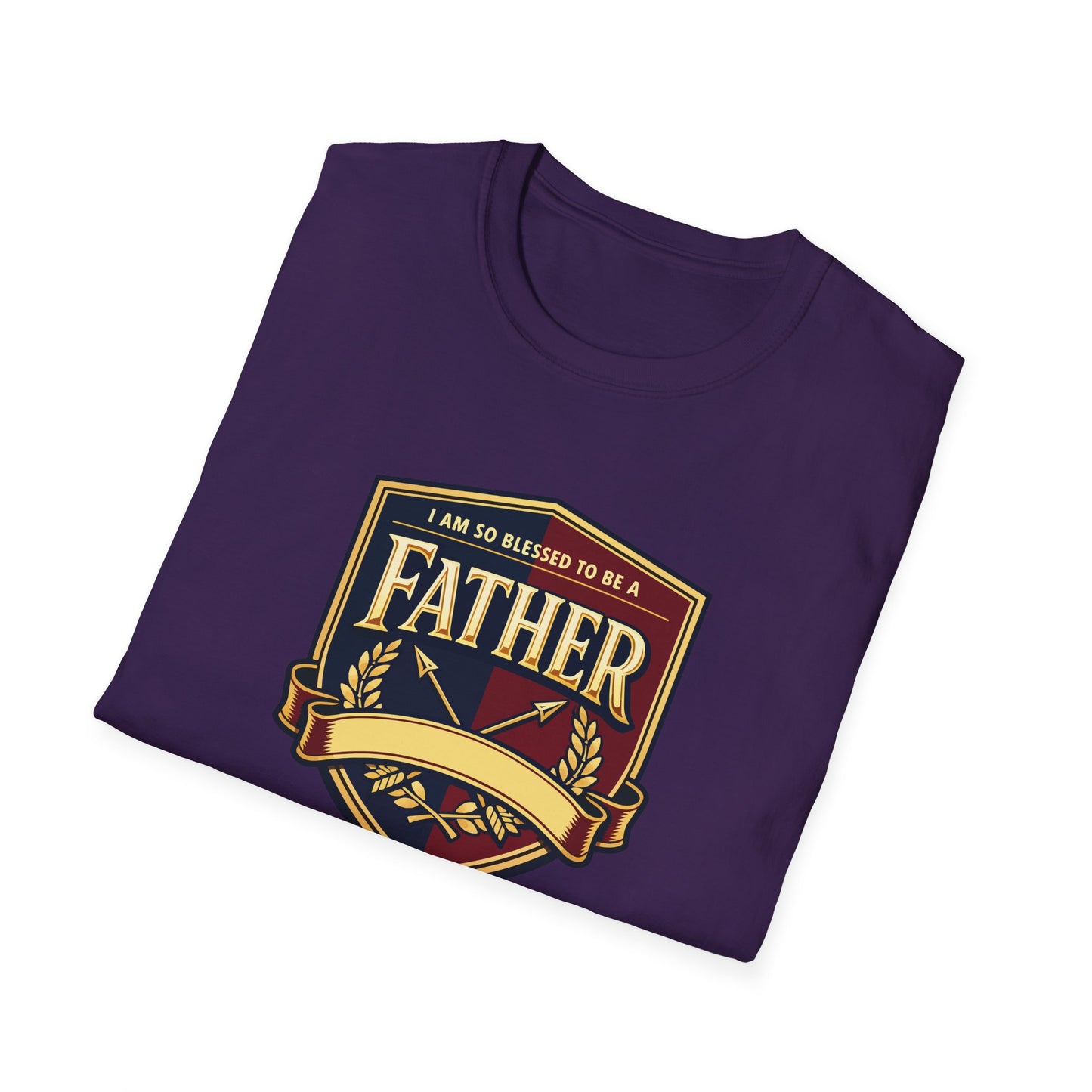 "I Am So Blessed To Be A Father"  T-Shirt