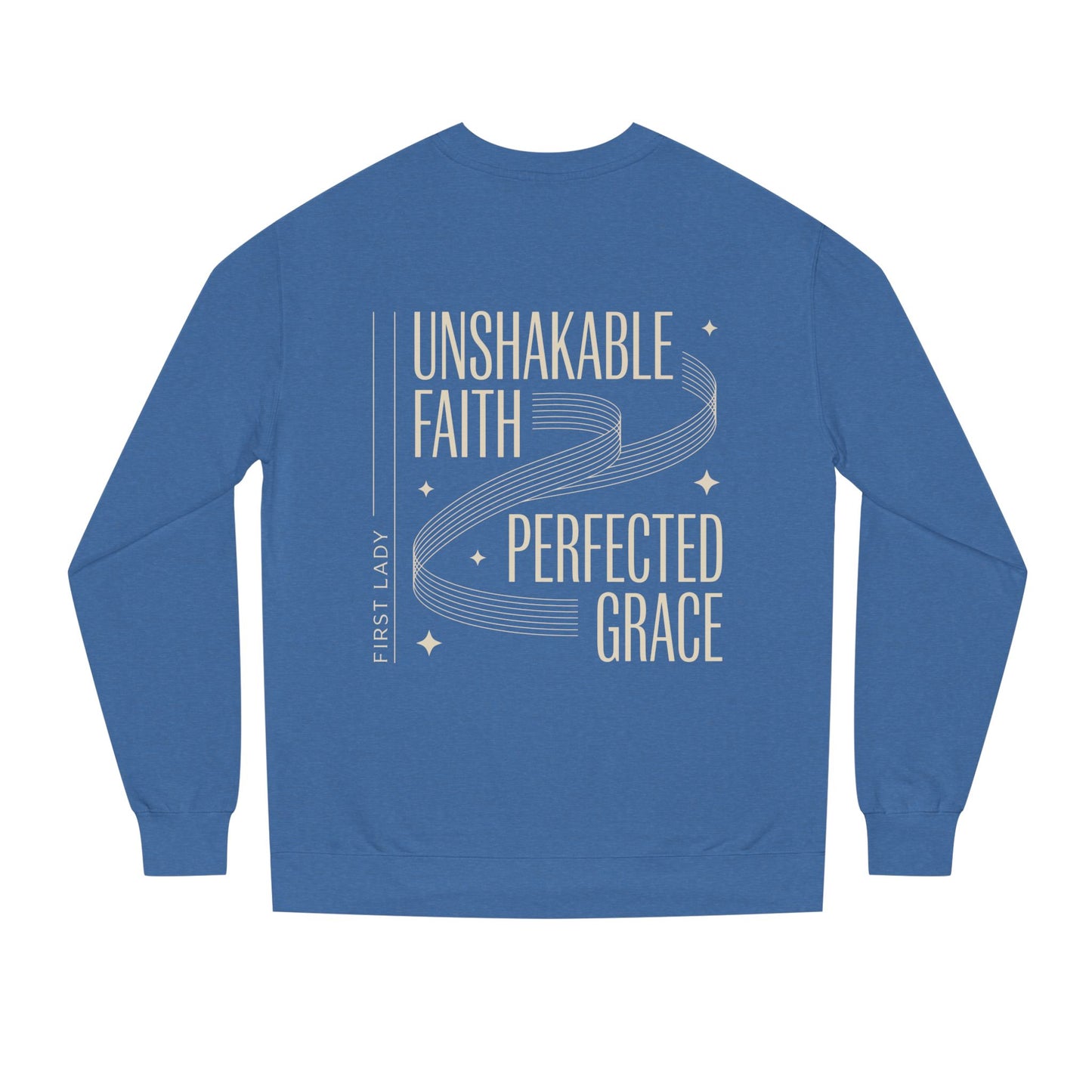 Unshakable Faith, Perfected Grace Sweatshirt