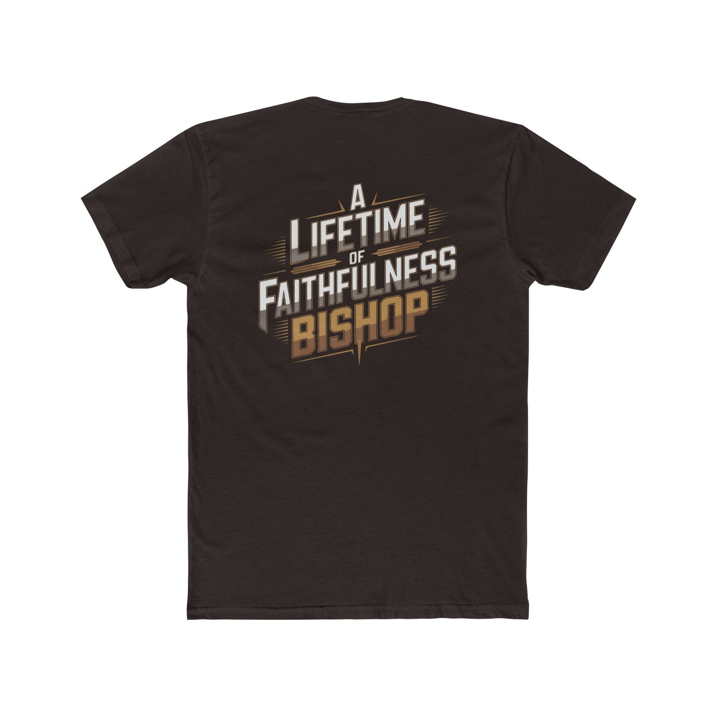 A Lifetime of Faithfulness Bishop T-Shirt