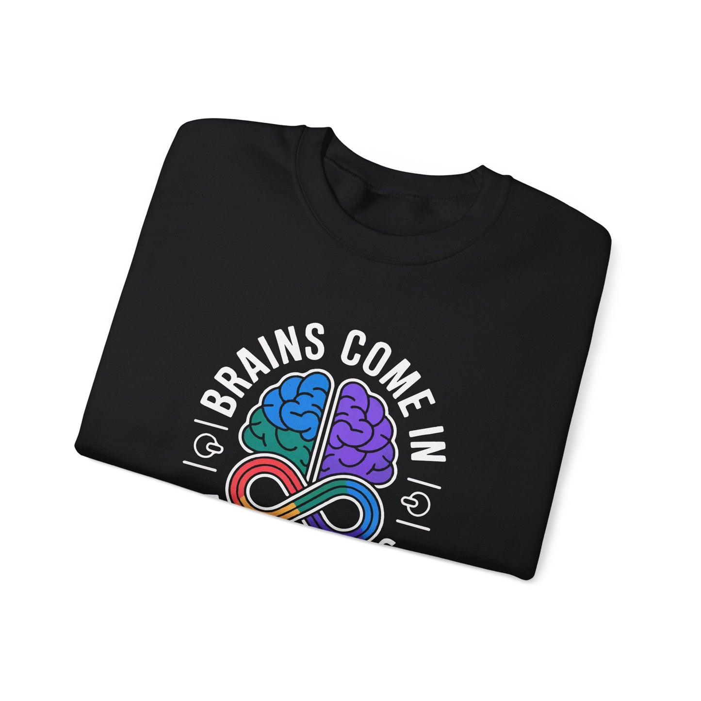 Brains Come in All Patterns Sweatshirt