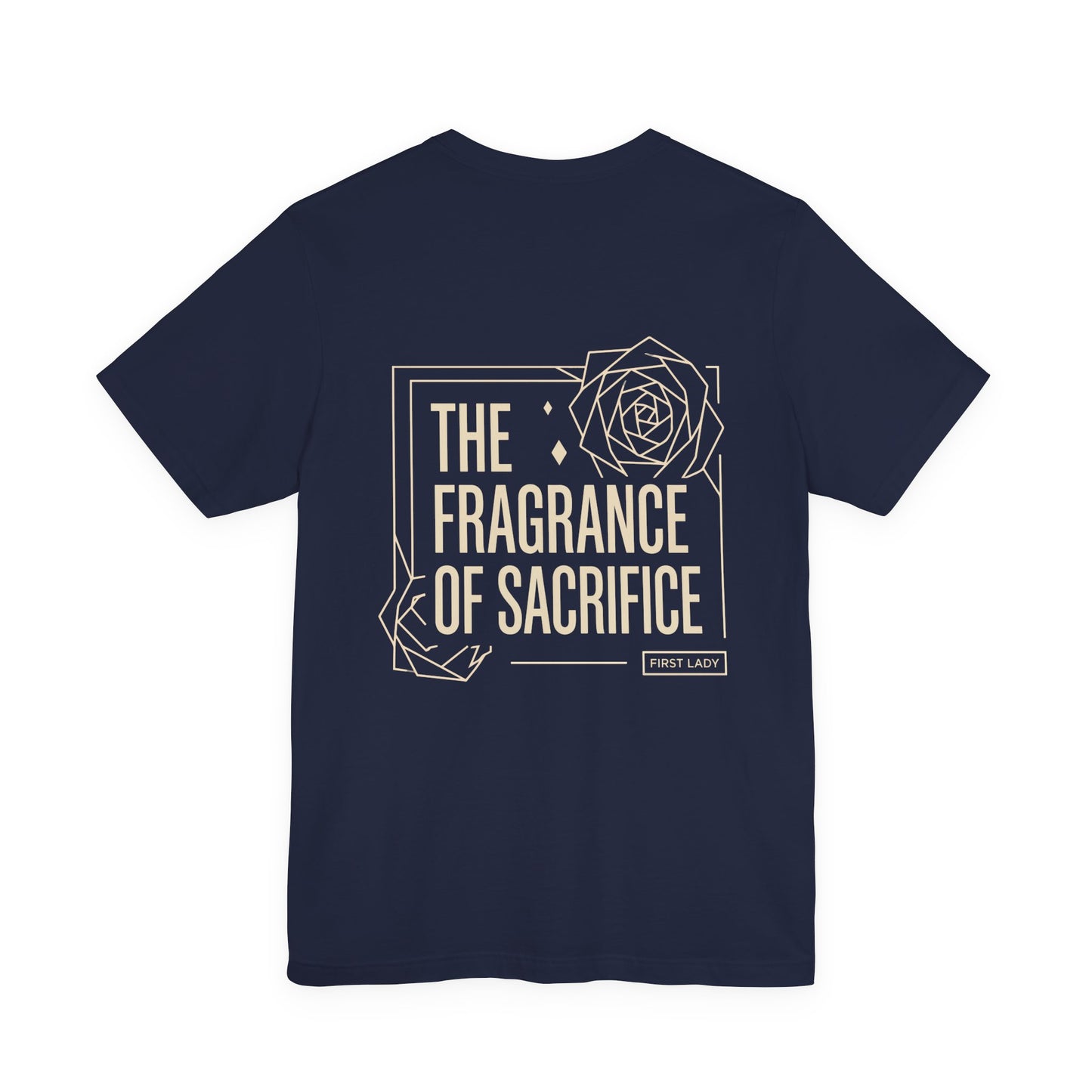 The Fragrance of Sacrifice T-Shirt — Floral Graphic Quote Tee