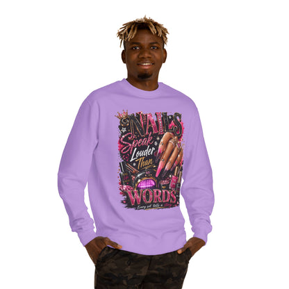 Sweatshirt - "Nails Speak Louder Than Words" Graphic Crewneck for Nail Techs & Beauty Lovers