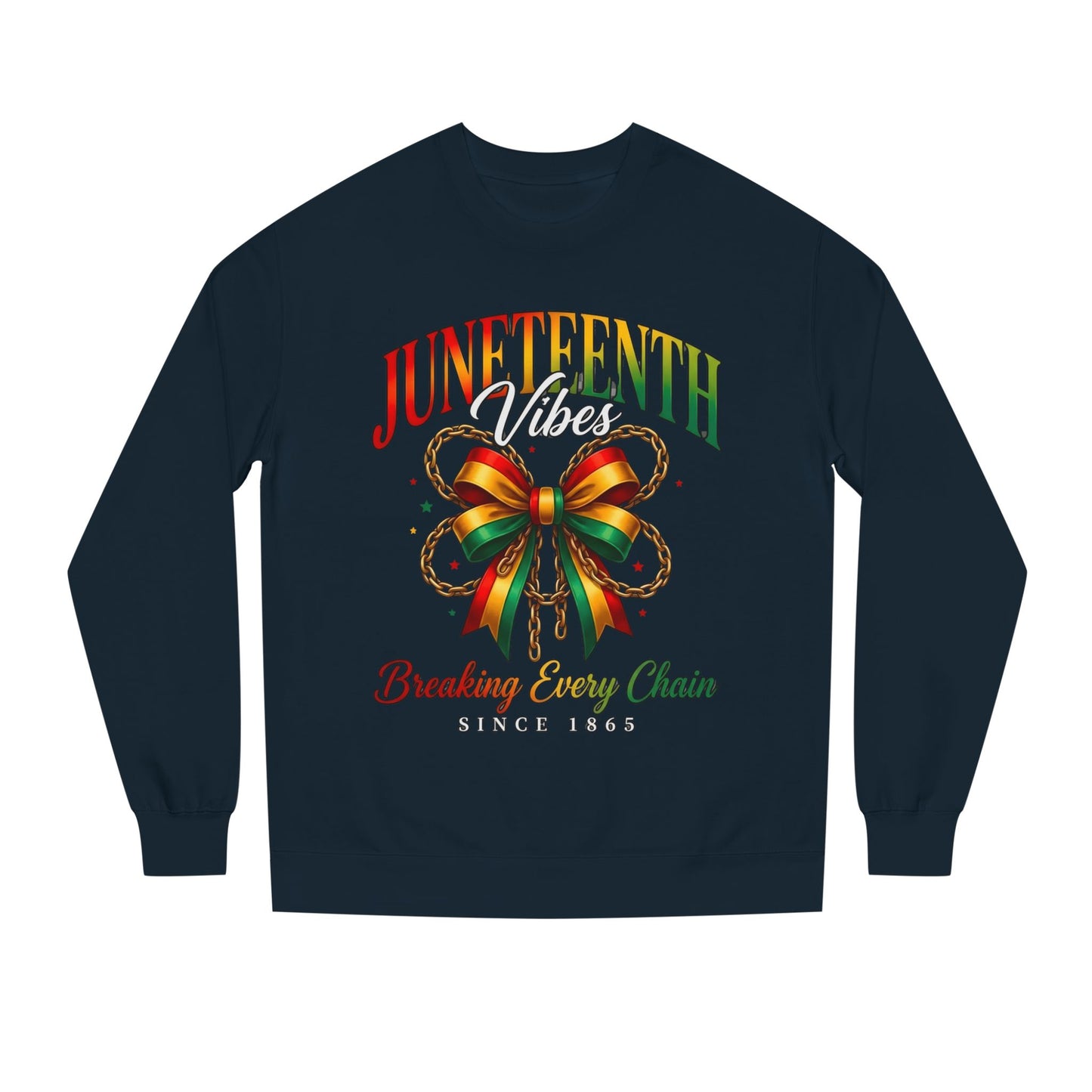 Juneteenth Crewneck Sweatshirt — "Breaking Every Chain" Celebration Pullover