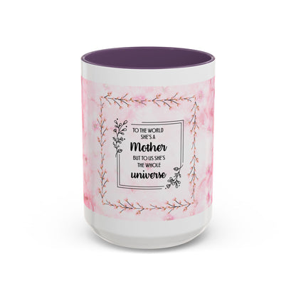Mother Is My Universe Pink Floral Accent Coffee Mug — 11/15oz