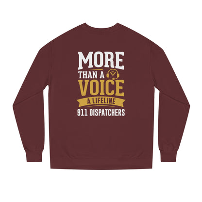 911 Dispatchers Sweatshirt — "More Than a Voice, A Lifeline" Crewneck