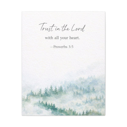 Stretched Canvas - "Trust in the Lord" Proverbs 3:5 Watercolor Forest Wall Art