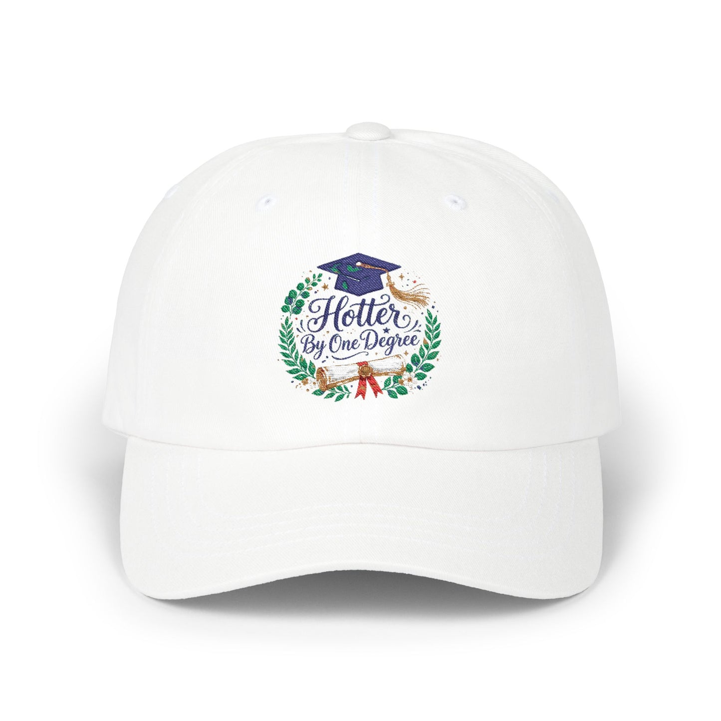 Graduation 'Hotter By One Degree' Dad Cap — Embroidered Grad Hat