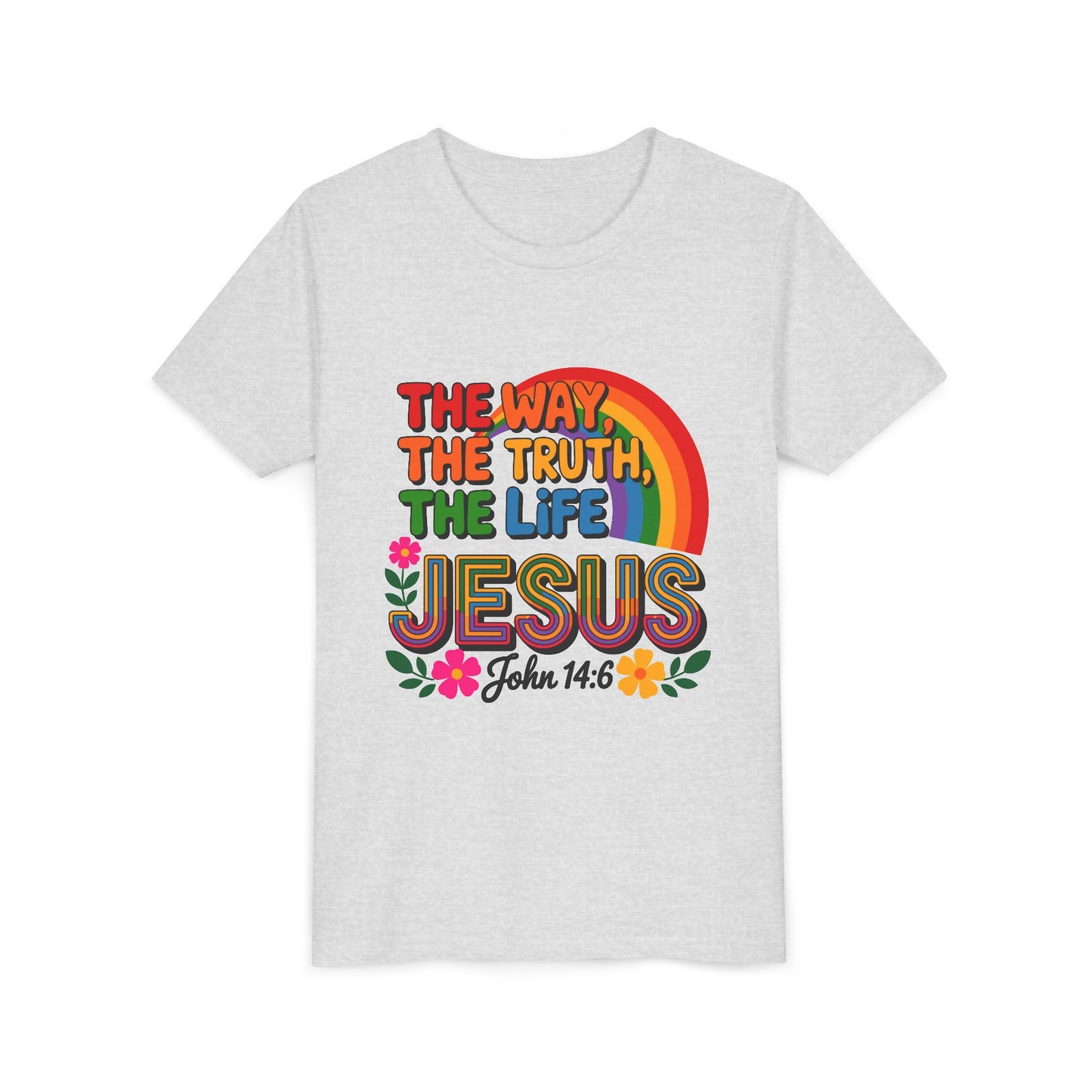 Youth Tee — "The Way, The Truth, The Life" Jesus John 14:6 Rainbow Christian Shirt