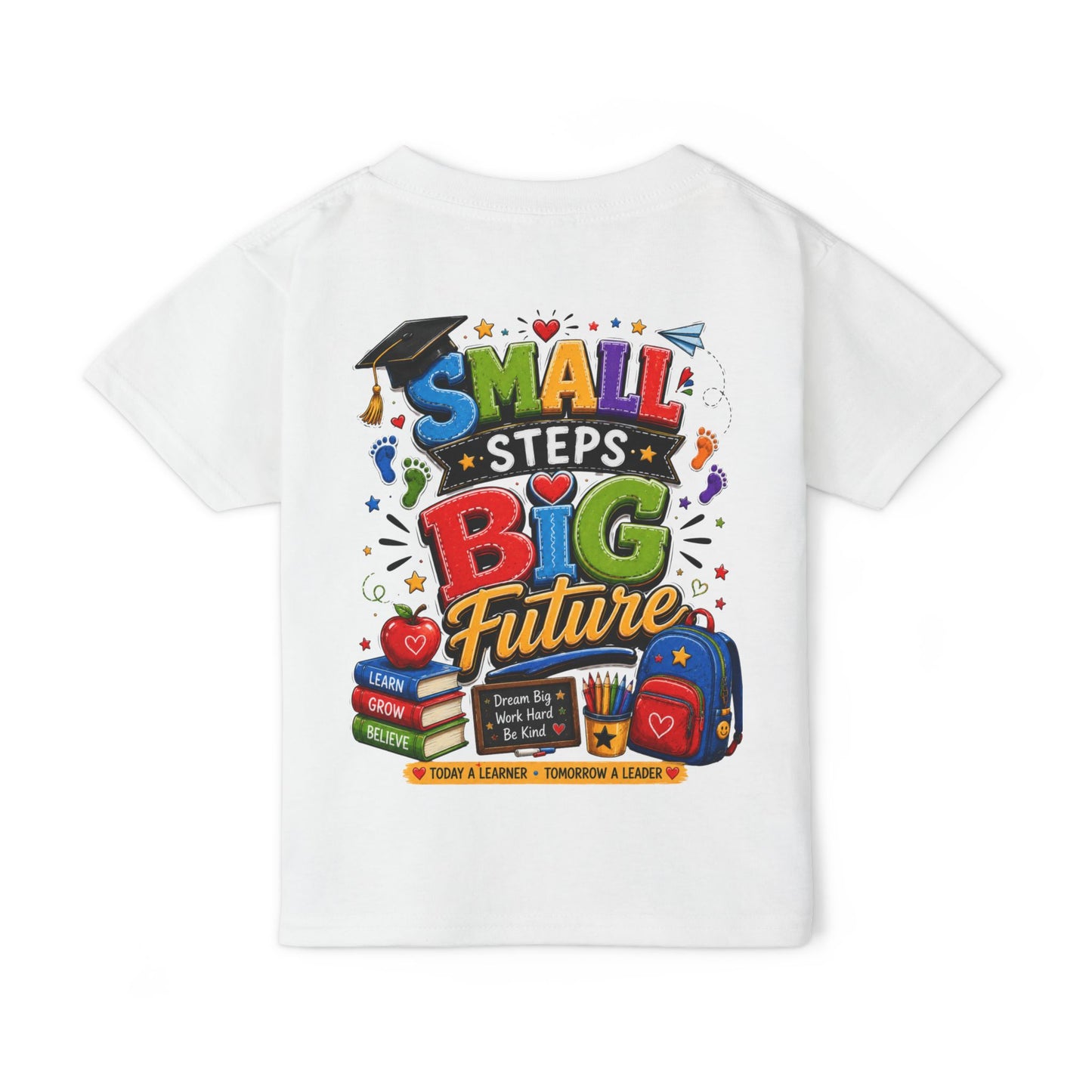 Toddler T-Shirt "Small Steps Big Future" Back-to-School Shirt