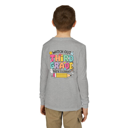 Youth Long Sleeve Tee "Watch Out Third Grade Here I Come" Back-to-School Shirt