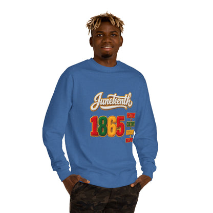 Juneteenth 1865 Sweatshirt — History • Culture • Resilience • Respect
