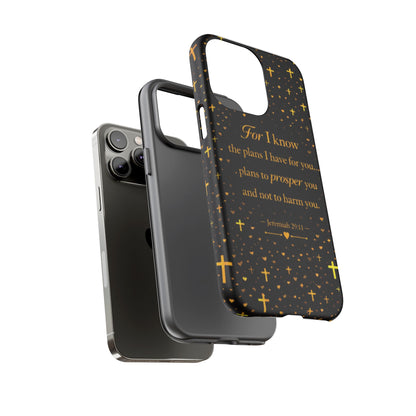 Phone Case — "For I Know" Jeremiah 29:11 Gold Cross Christian Tough Case