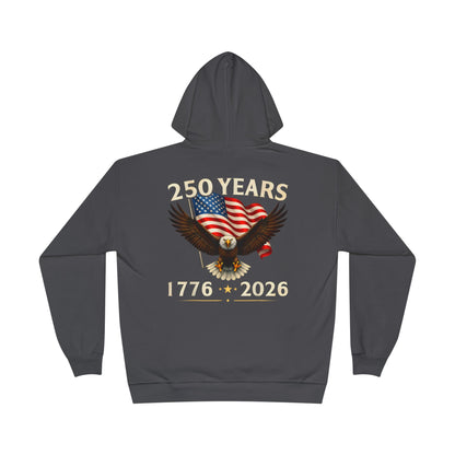 250 Years 1776–2026 Eagle Hoodie — American Flag Bicentennial Celebration Pullover