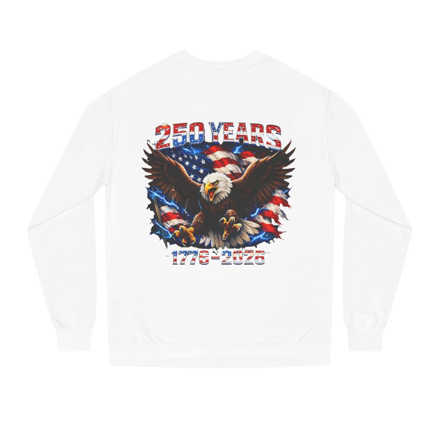 250 Years 1776–2026 Eagle Flag Sweatshirt