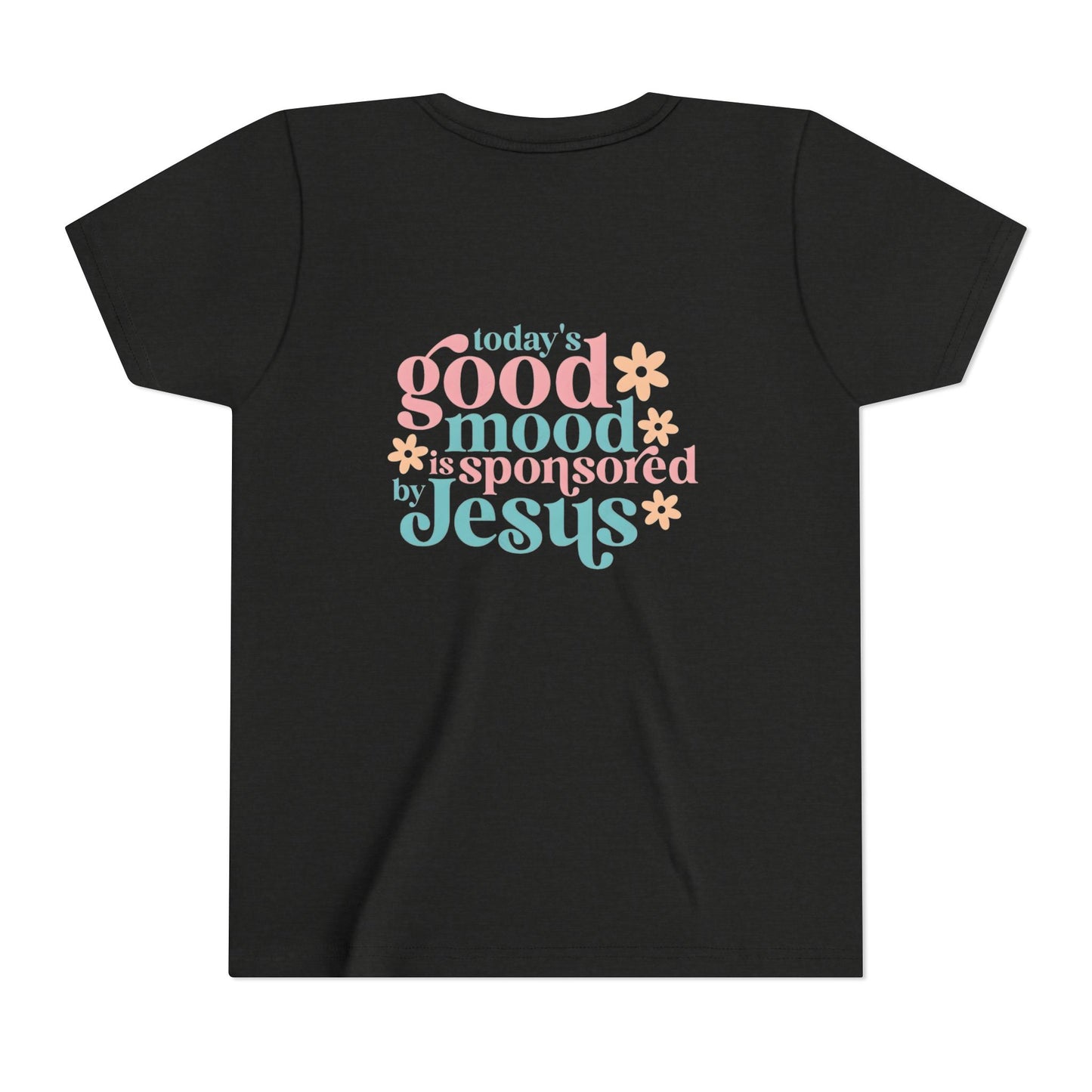 Youth Tee – "Today's Good Mood is Sponsored by Jesus" Retro Floral Christian Shirt