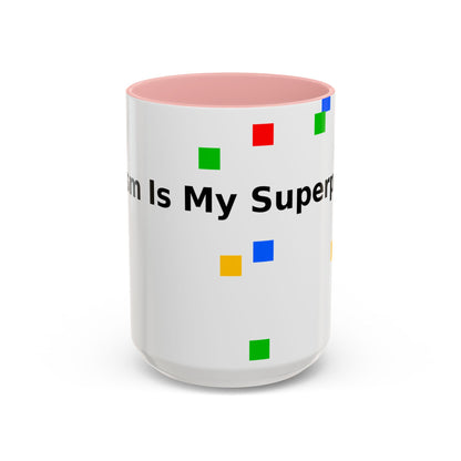 Coffee Mug — Teacher Is My Superpower Accent Ceramic Mug