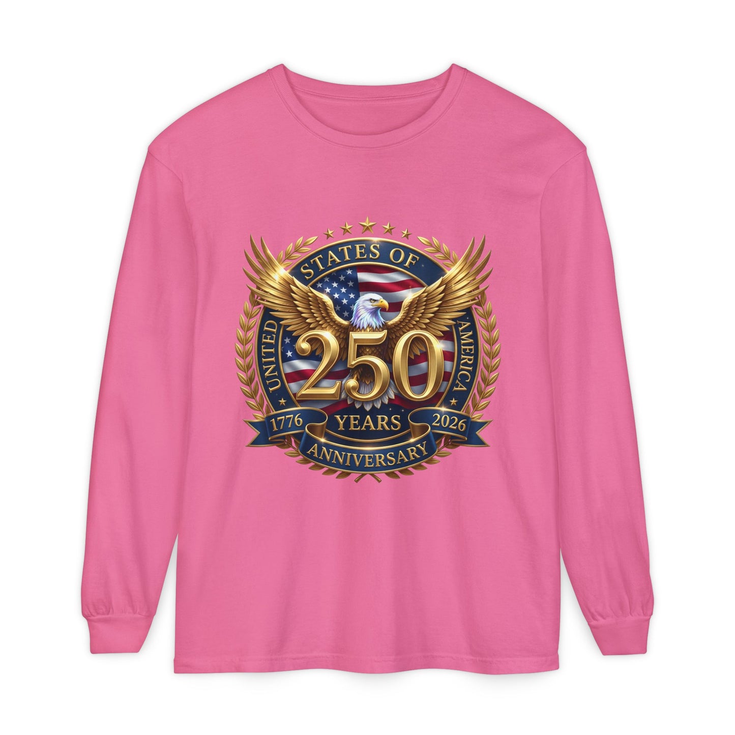 250 Years Anniversary Long Sleeve T-Shirt — USA Bicentennial 1776–2026 Eagle Emblem