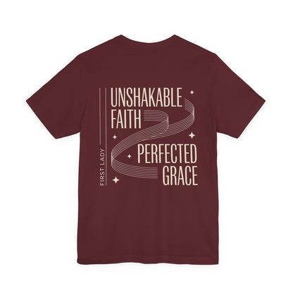 Unshakable Faith, Perfected Grace Tee