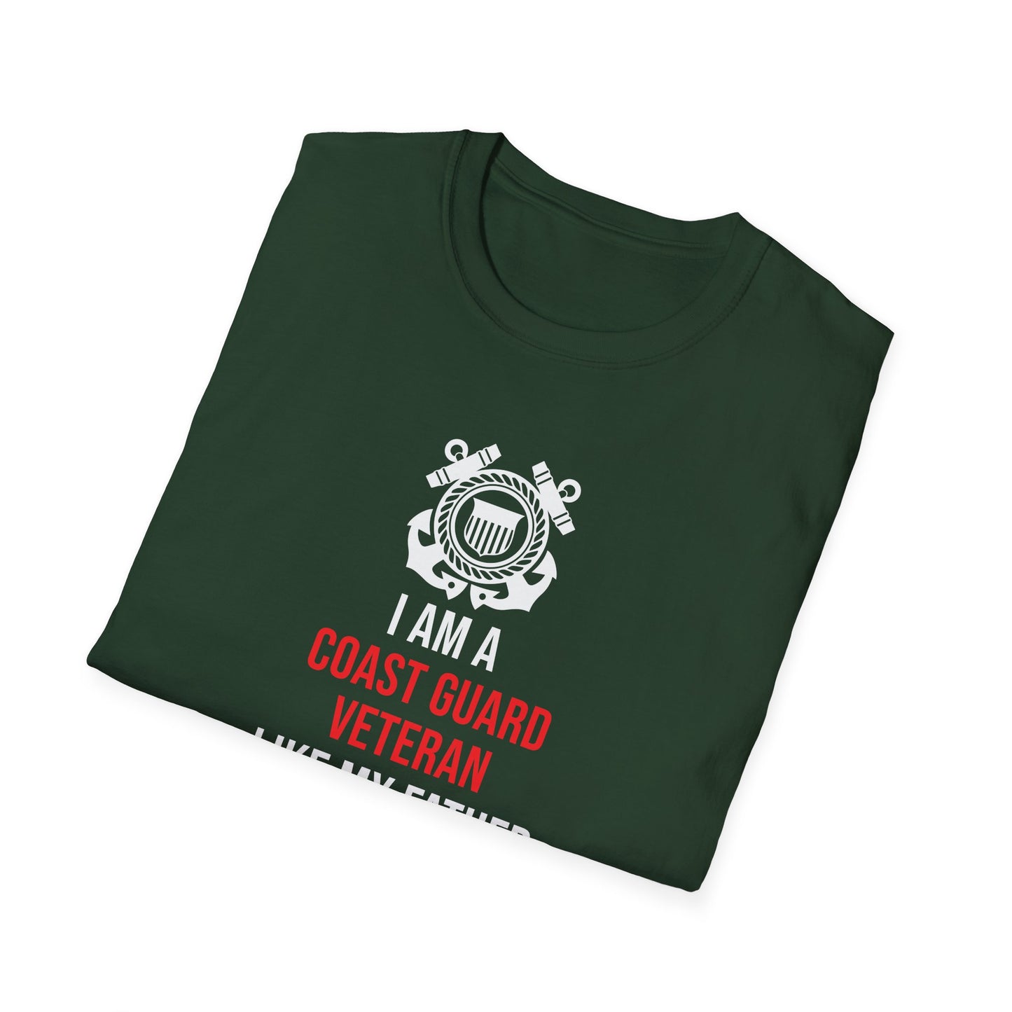 I Am A Coast Guard Veteran Like My Father Before Me T-Shirt