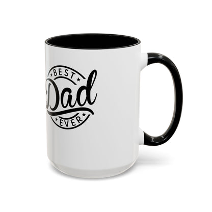 Best Dad Ever Accent Coffee Mug — Black Handle & Inner Rim, Father's Day Gift (11oz & 15oz)