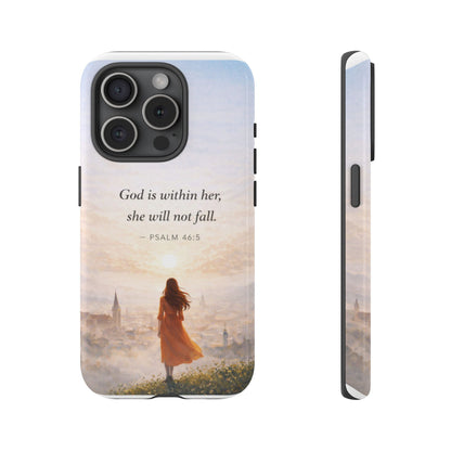 Inspirational Psalm 46:5 Phone Case — 'God is within her, she will not fall' Christian Phone Cover